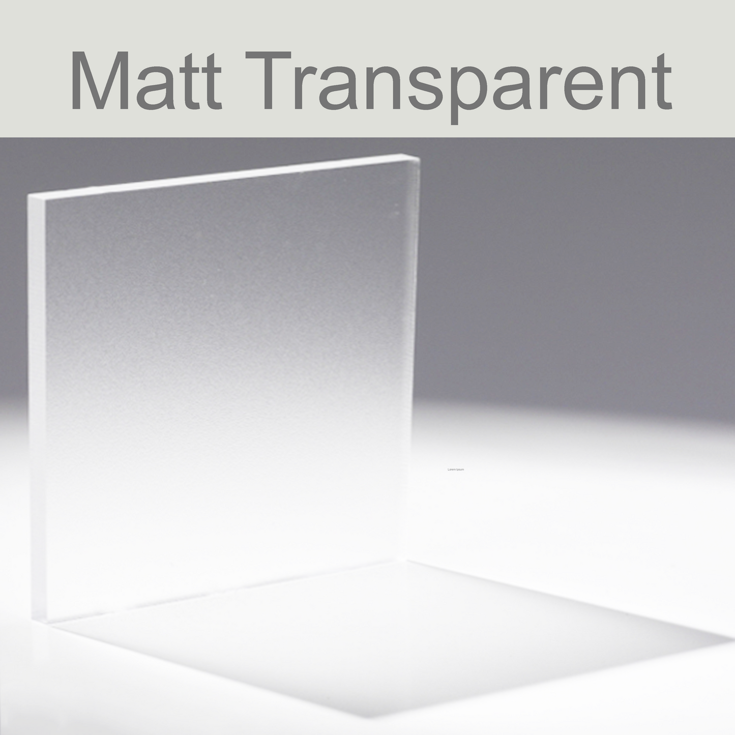 Matt Transparent acrylic | Paper protection film
