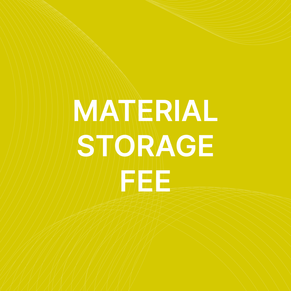 [DDD] Customer Material Storage Fee (Monthly)